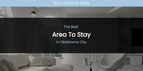 Oklahoma City's Best Area to Stay