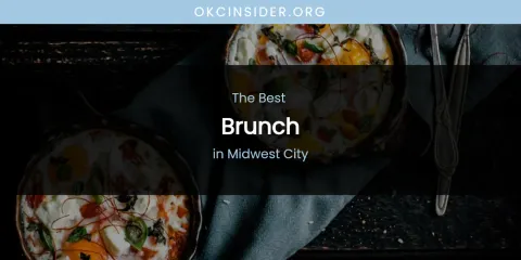 Midwest City's Best Brunch