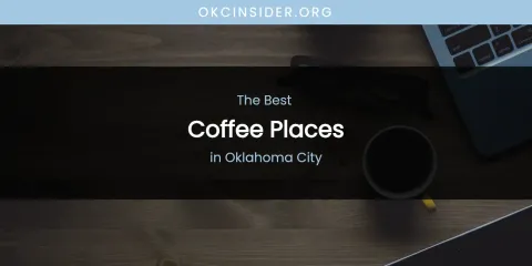 Oklahoma City's Best Coffee Places