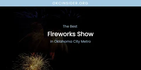 Oklahoma City Metro's Best Fireworks Show