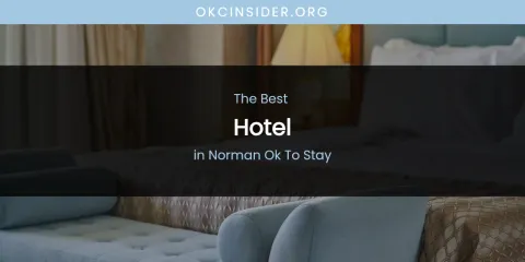 Norman OK to Stay's Best Hotel