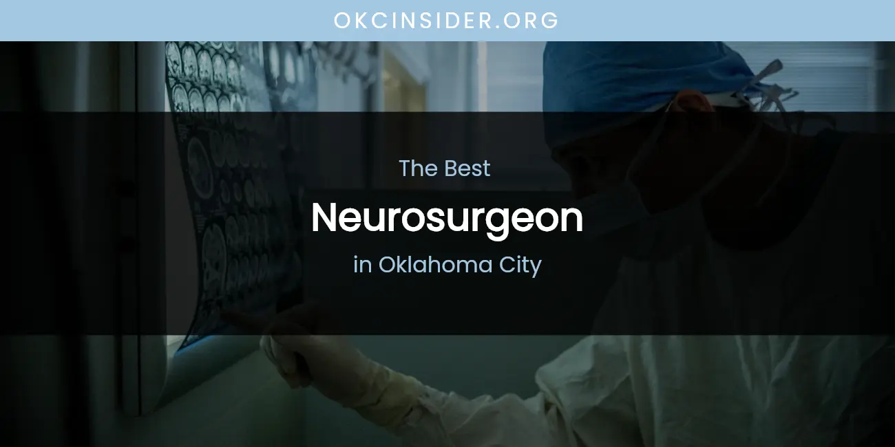 Oklahoma City's Best Neurosurgeon featured
