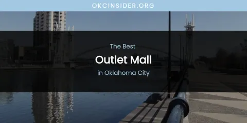 Oklahoma City's Best Outlet Mall
