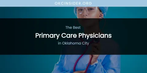 Oklahoma City's Best Primary Care Physicians