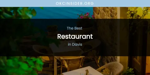 The Absolute Best Restaurant in Davis