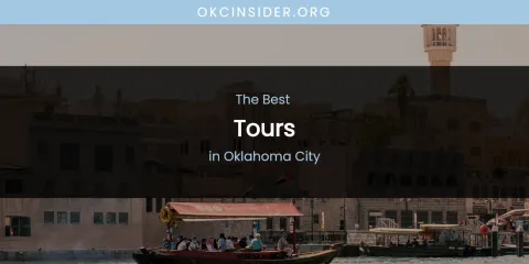 Oklahoma City's Best Tours
